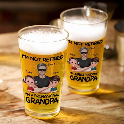 I'm Not Retired I'm A Professional Grandpa Personalized Beer Glass, Retirement Gift For Grandpa