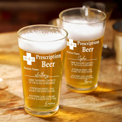 Prescription Beer Personalized Beer Glass, Funny Birthday Gift For Dad Brother Sister Bestie, Unique Father's Day Gift, Gift For Beer Lover