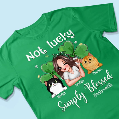 Not Lucky Simply Blessed Cat Mom Life Pretty Woman & Cats St. Patrick's Day Personalized Shirt