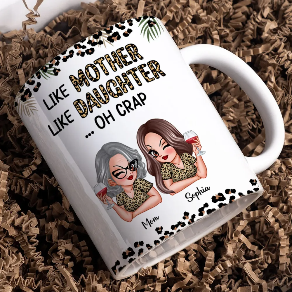 Like Mother Like Daughter Oh Crap Personalized Mug, Mother's Day Gift For Mom