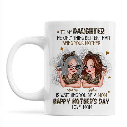 Leopard Pattern To My Daughter From Mom Happy Mother's Day Personalized Mug, Mother's Day Gift For Daughter