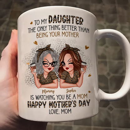 Leopard Pattern To My Daughter From Mom Happy Mother's Day Personalized Mug, Mother's Day Gift For Daughter