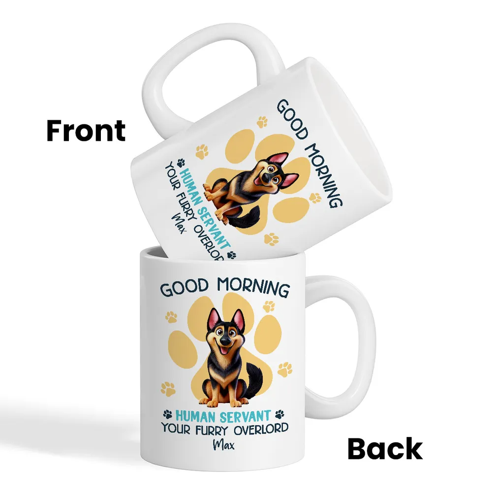 Funny Cartoon Dogs Good Morning Dog Human Servant Personalized Mug, Funny Gift For Dog Lovers