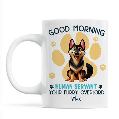 Funny Cartoon Dogs Good Morning Dog Human Servant Personalized Mug, Funny Gift For Dog Lovers