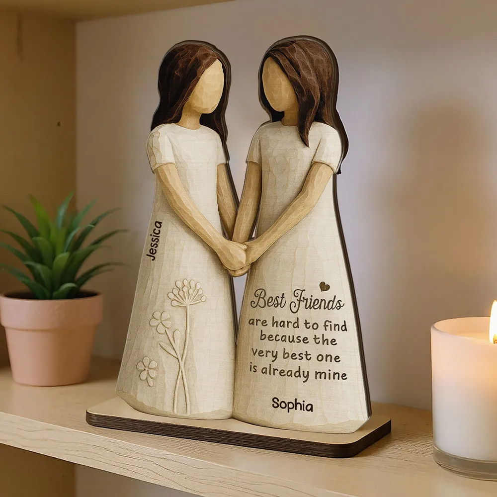 Best Friends Are Hard To Find 3D Effect Personalized Standing Wooden Plaque