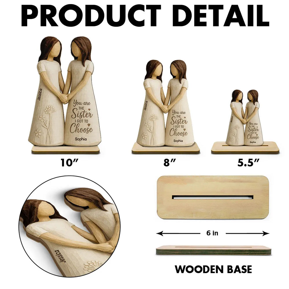 You Are The Sister I Got To Choose 3D Effect Personalized Standing Flat Wooden Plaque, Birthday Gift Friendship Gift for Besties, Best Friends