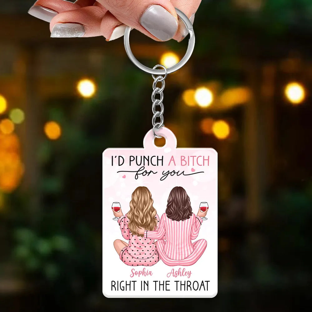 I'd Punch A Bitch For You Back View Pink Pajamas Besties Personalized Acrylic Keychain, Funny Gift For Best Friends, BFF