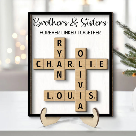 Brothers & Sisters Forever Linked Together Crossword Puzzle Art Personalized 2-Layer Wooden Plaque, Gift For Brothers, Sisters, Siblings, Family