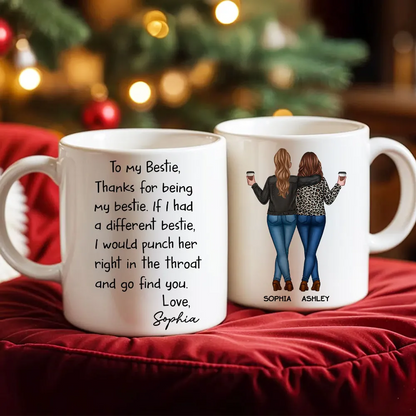 Thanks For Being My Bestie Funny Gift For Best Friends Personalized Mug