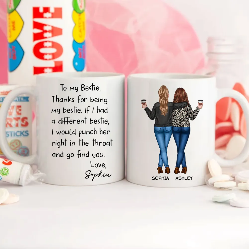 Thanks For Being My Bestie Funny Gift For Best Friends Personalized Mug