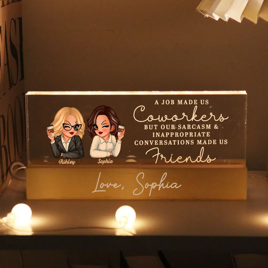 A Job Made Us Coworkers Personalized Acrylic Block LED Night Light, Funny Christmas Gift For Colleagues, Work Besties