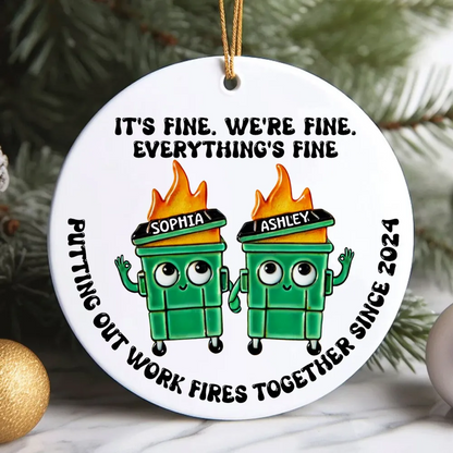 Putting Out Work Fires Together Work Bestie Dumpster Fire Funny Gift For Colleagues Personalized Acrylic Ornament