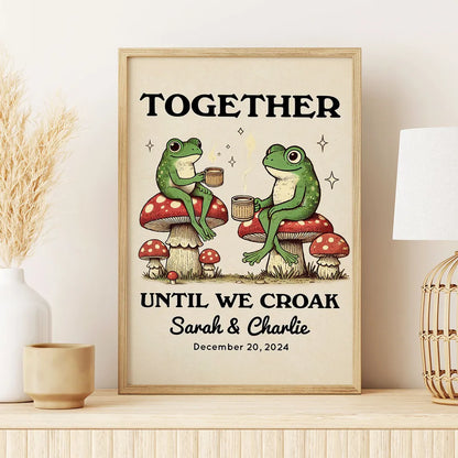 Together Until We Croak Frog Couple Vintage Anniversary Gift Personalized Poster