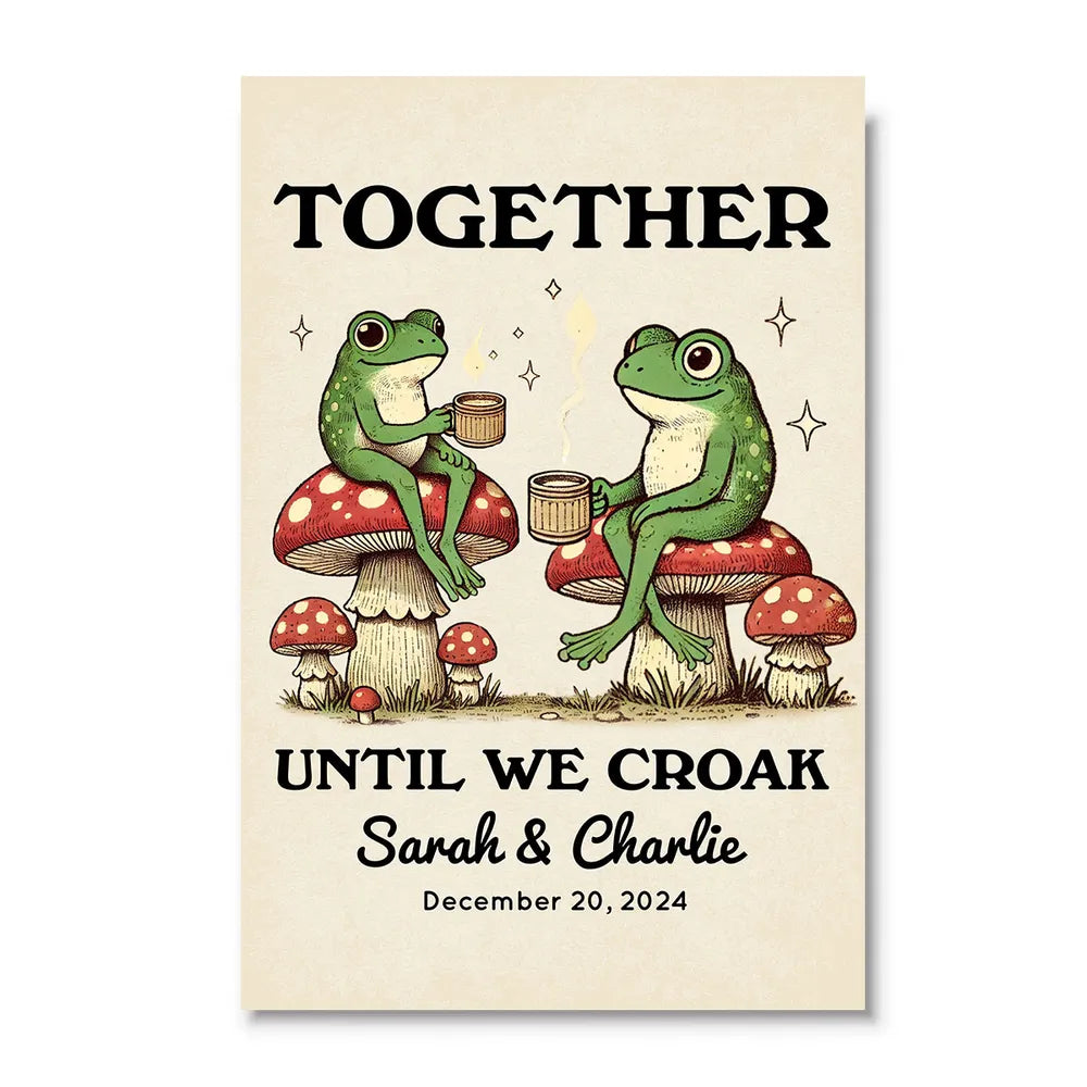 Together Until We Croak Frog Couple Vintage Anniversary Gift Personalized Poster