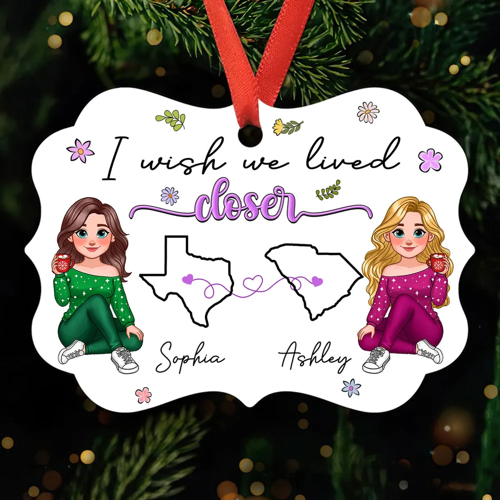 I Wish We Lived Closer Long Distance Animated Besties Personalized Ornament, Christmas Gift For Best Friends