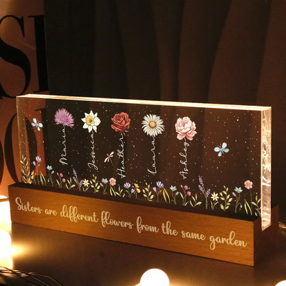 Sisters Besties Are Different Flowers From The Same Garden Personalized Acrylic Block LED Night Light