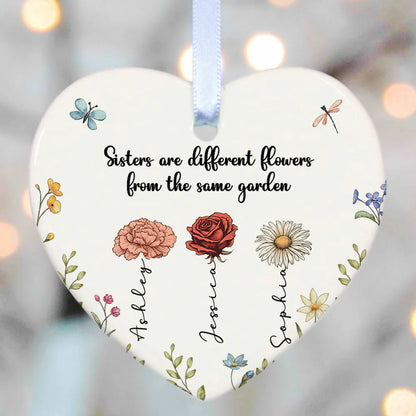 Sisters Are Different Flowers From The Same Garden Personalized Heart Ceramic Ornament, Birthday, Christmas Gift For Sisters, Siblings, Besties