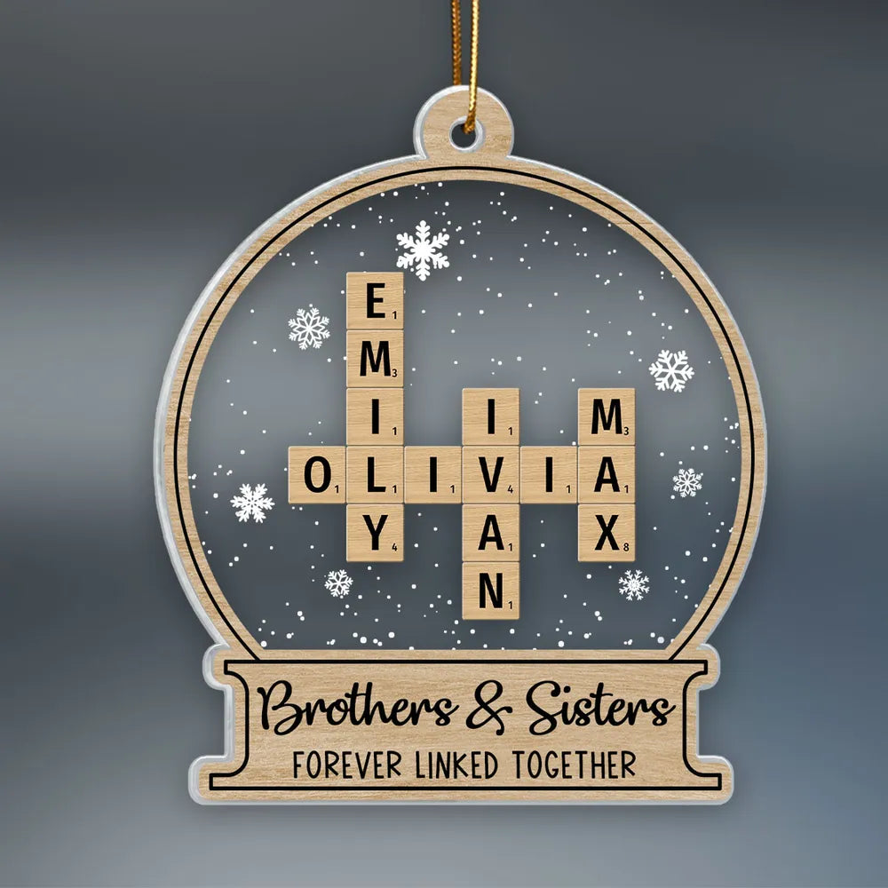 Snow Globe Brothers & Sisters Forever Linked Together Crossword Puzzle Art Personalized Acrylic Ornament, Gift For Brothers, Sisters, Siblings, Family