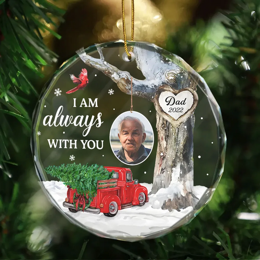 Always With You Photo Memorial Personalized Acrylic Ornament, Christmas Sympathy Keepsake, Lost Loved Ones Rememberance