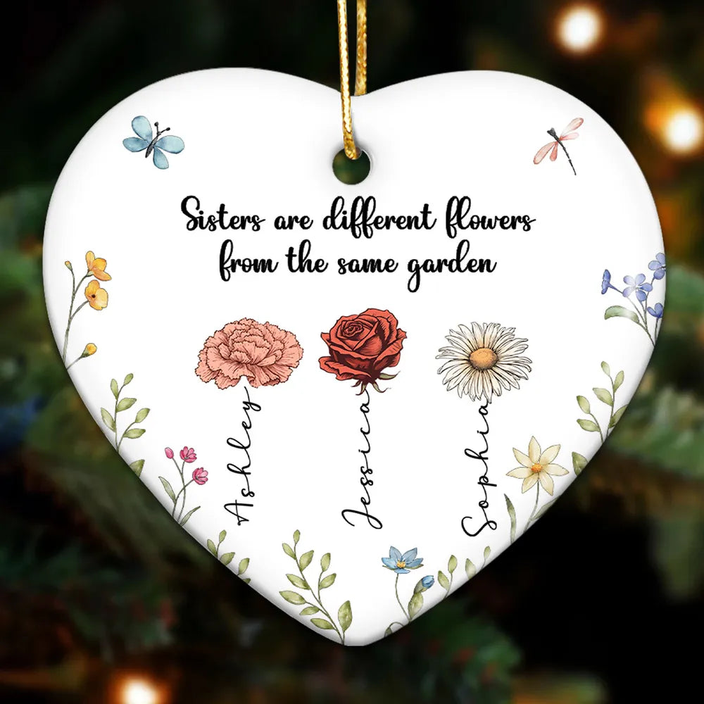 Sisters Are Different Flowers From The Same Garden Personalized Heart Ceramic Ornament, Birthday, Christmas Gift For Sisters, Siblings, Besties