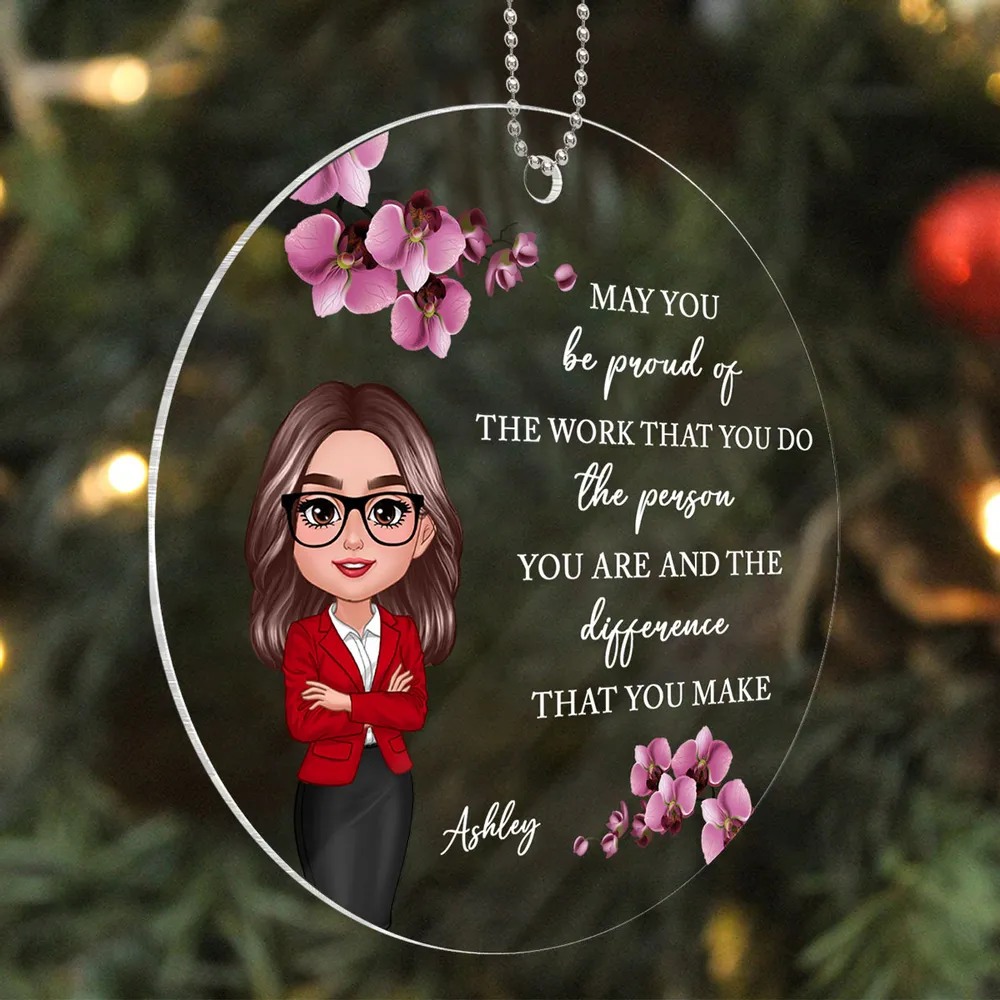 May You Be Proud Of The Work You Do Personalized Acrylic Ornament, Gift For Coworkers, Boss, Teachers, Nurses, Doctors, EMS, Healthcare Worker