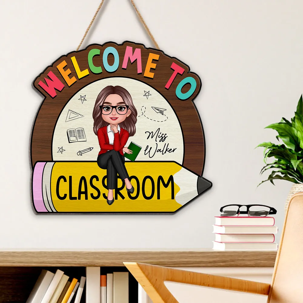 Teacher Sitting On Pencil Welcome To Classroom Personalized Wood Sign