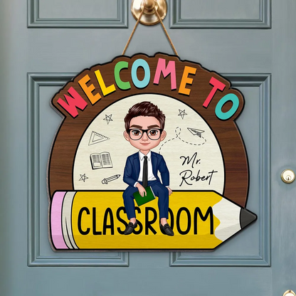 Teacher Sitting On Pencil Welcome To Classroom Personalized Wood Sign