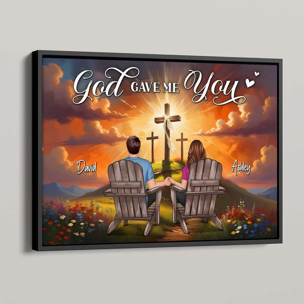 Cross God Gave Me You Couple Sitting Personalized Poster, Anniversary Gift For Him, Her