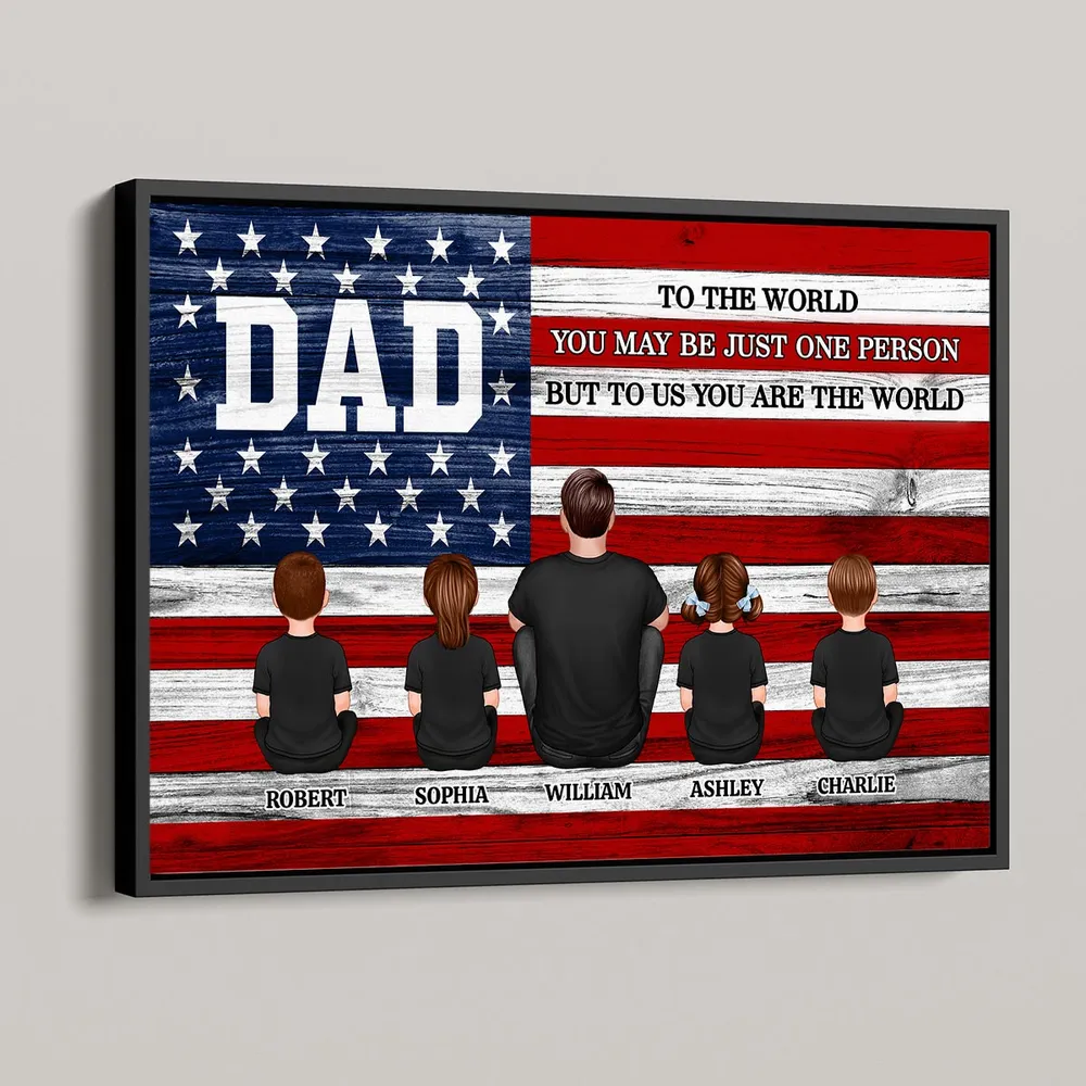 DAD GRANDPA You Are The World Nation Flag - Personalized Poster