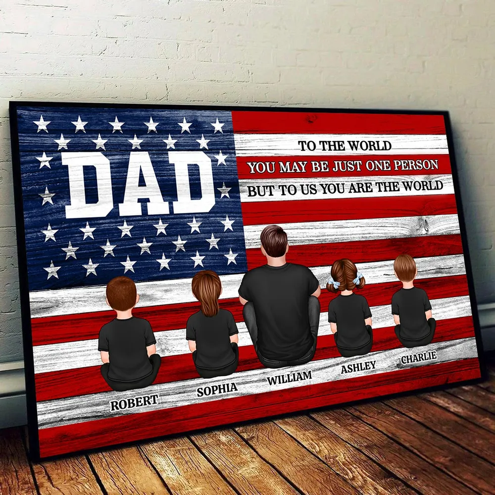 DAD GRANDPA You Are The World Nation Flag - Personalized Poster