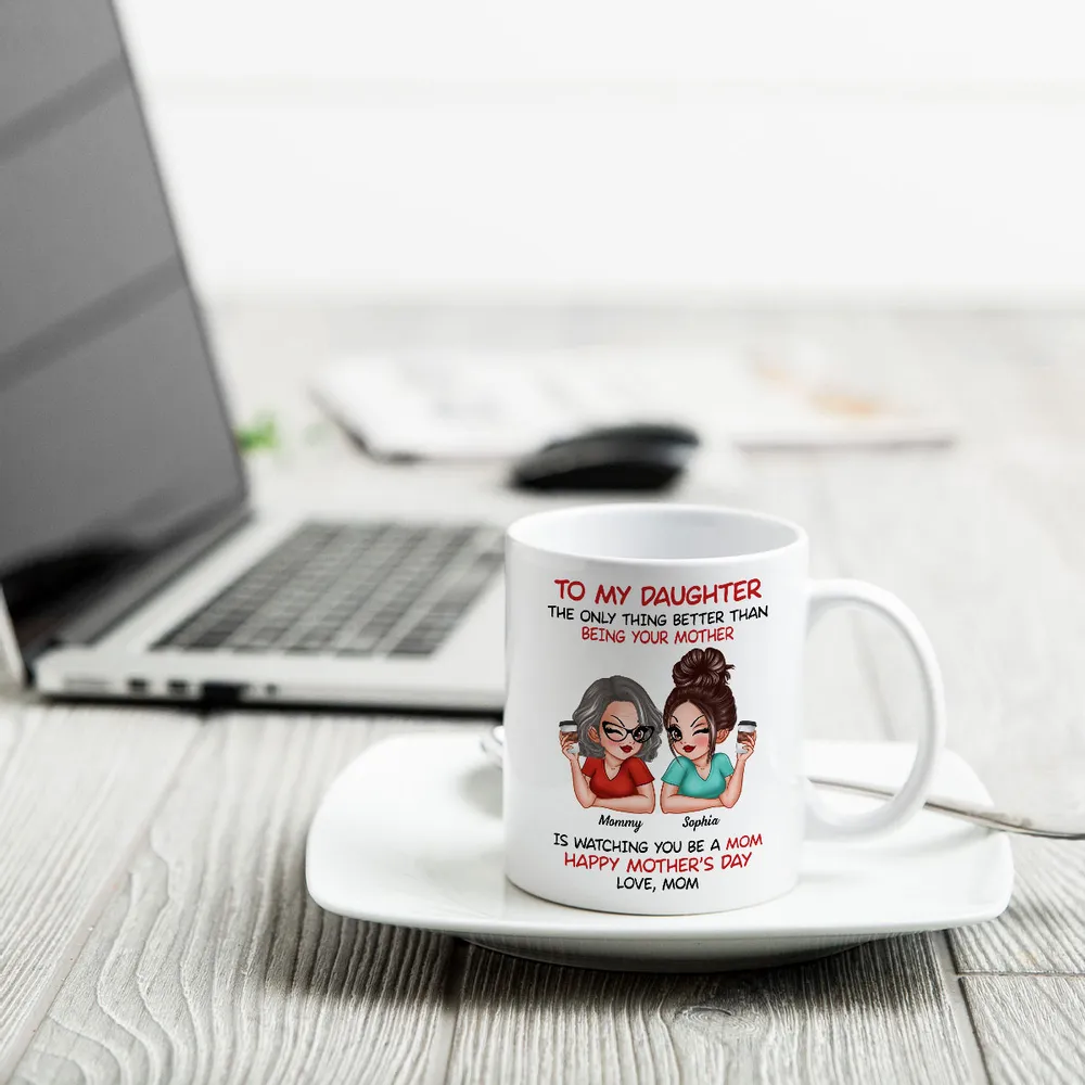 Watching You Be A Mom Personalized Mug, Heartfelt Gift For Daughter