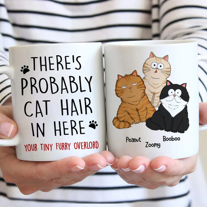 There's Probably Cat Hair In Here, Personalized Mug, Gift For Cat Mom, Cat Lover