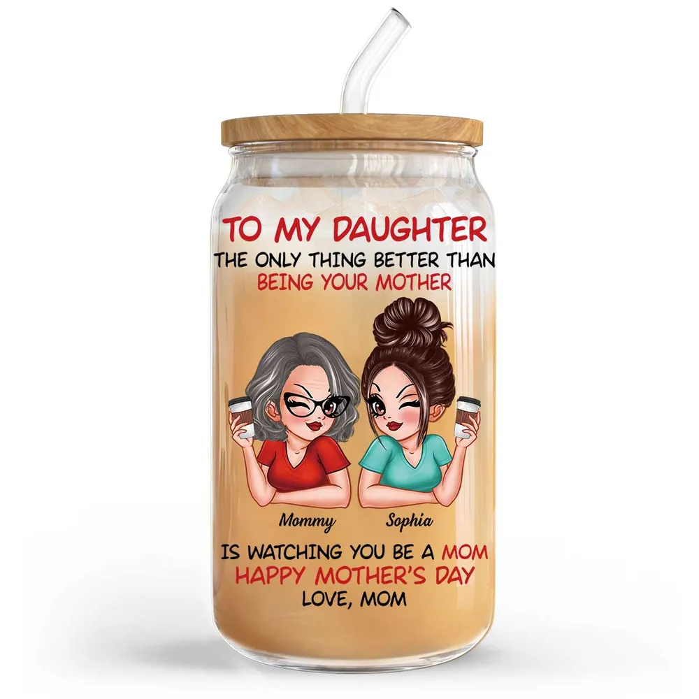 To My Daughter Happy Mother‘s Day Personalized Clear Glass Can