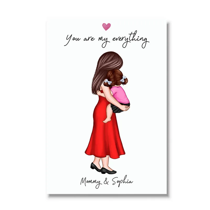 You Are My Everything Mom Holding Kid Personalized Poster, First Mother's Day Gift