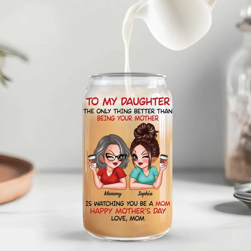 To My Daughter Happy Mother‘s Day Personalized Clear Glass Can