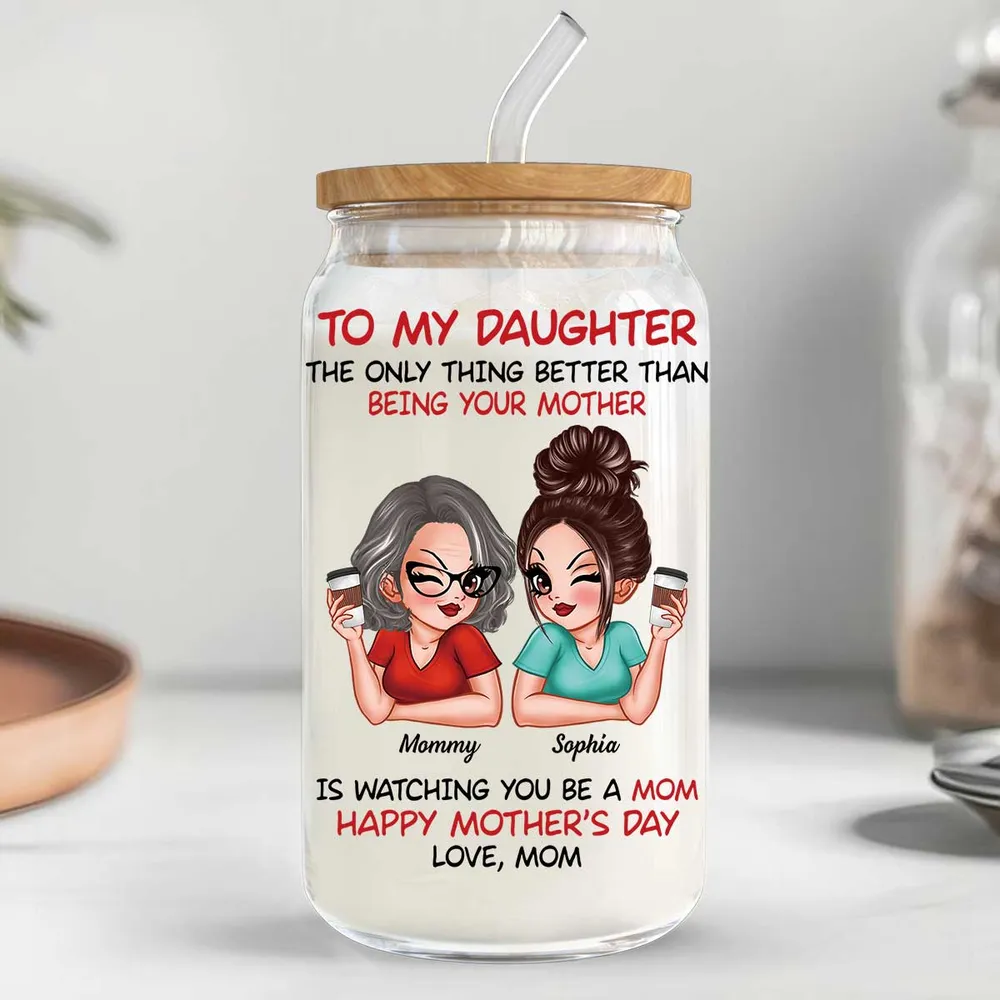 To My Daughter Happy Mother‘s Day Personalized Clear Glass Can