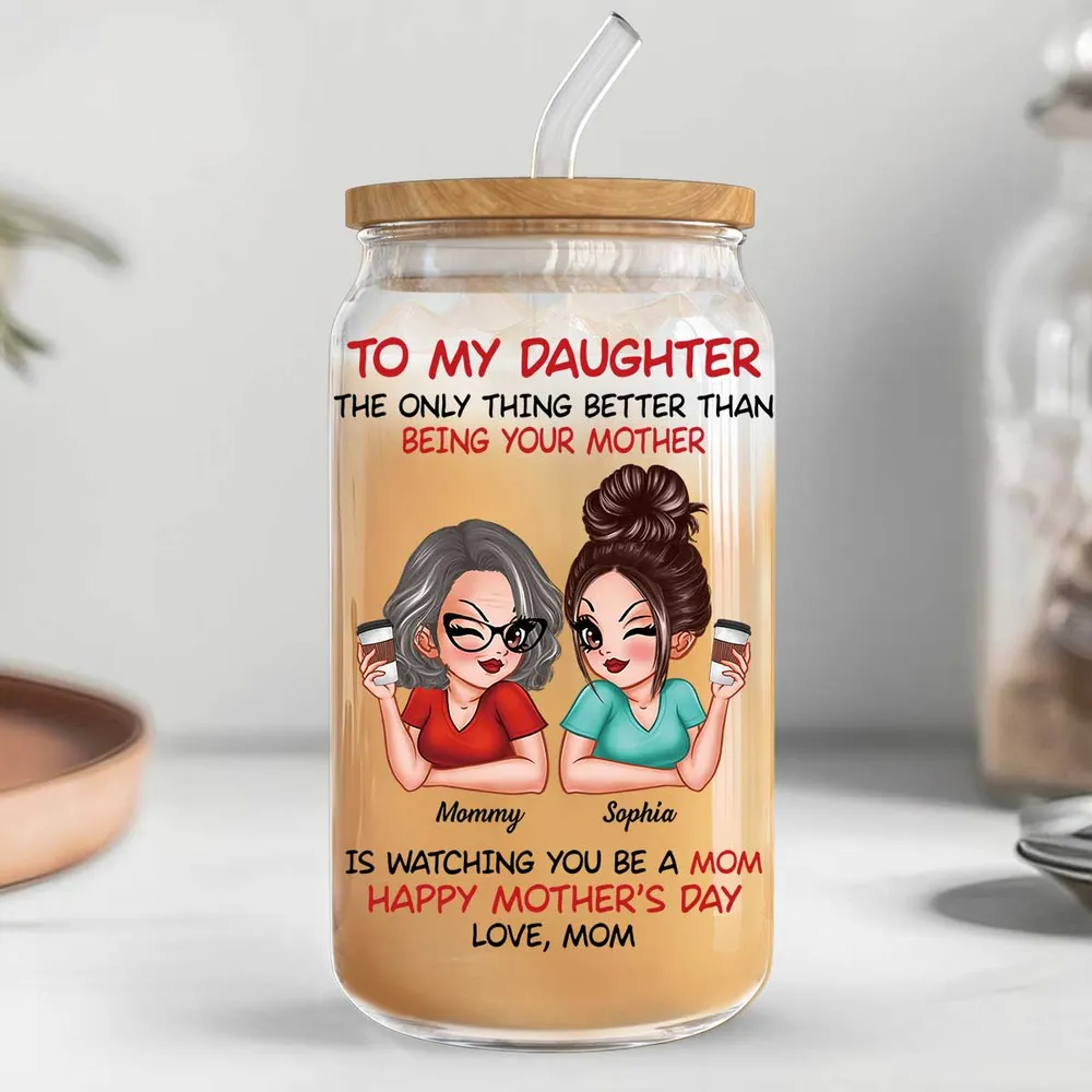 To My Daughter Happy Mother‘s Day Personalized Clear Glass Can