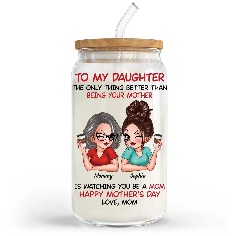 To My Daughter Happy Mother‘s Day Personalized Clear Glass Can