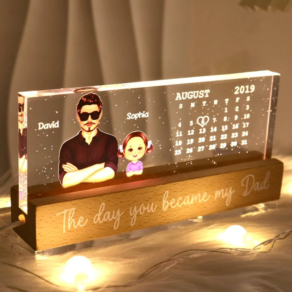 The Day You Became My Dad Calendar Date Personalized Acrylic Block LED Night Light, Perfect Father's Day Gift For Husband