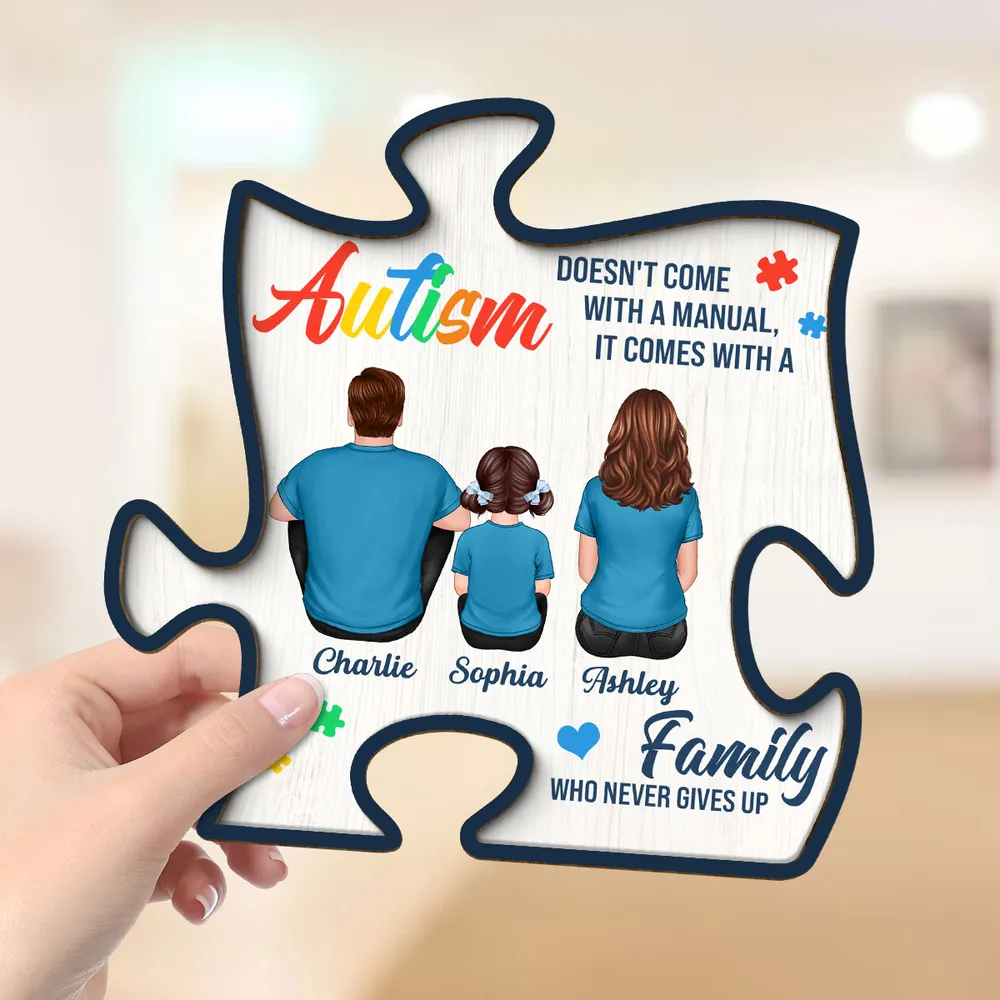 Autism Comes With A Family Never Give Up Family Back View Personalized Puzzle Shaped 2-Layer Wooden Plaque