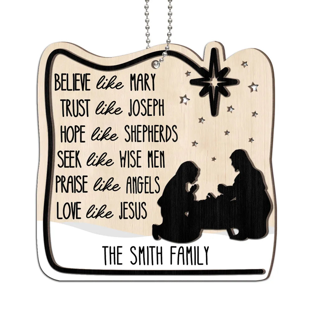 Believe Like Mary Christian Family Personalized Wooden Ornament