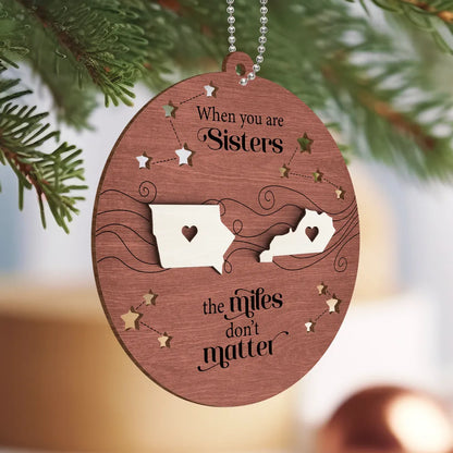 Long Distance Family Friends Siblings Sisters Besties Personalized Wooden Ornament, Togetherness Christmas Gift