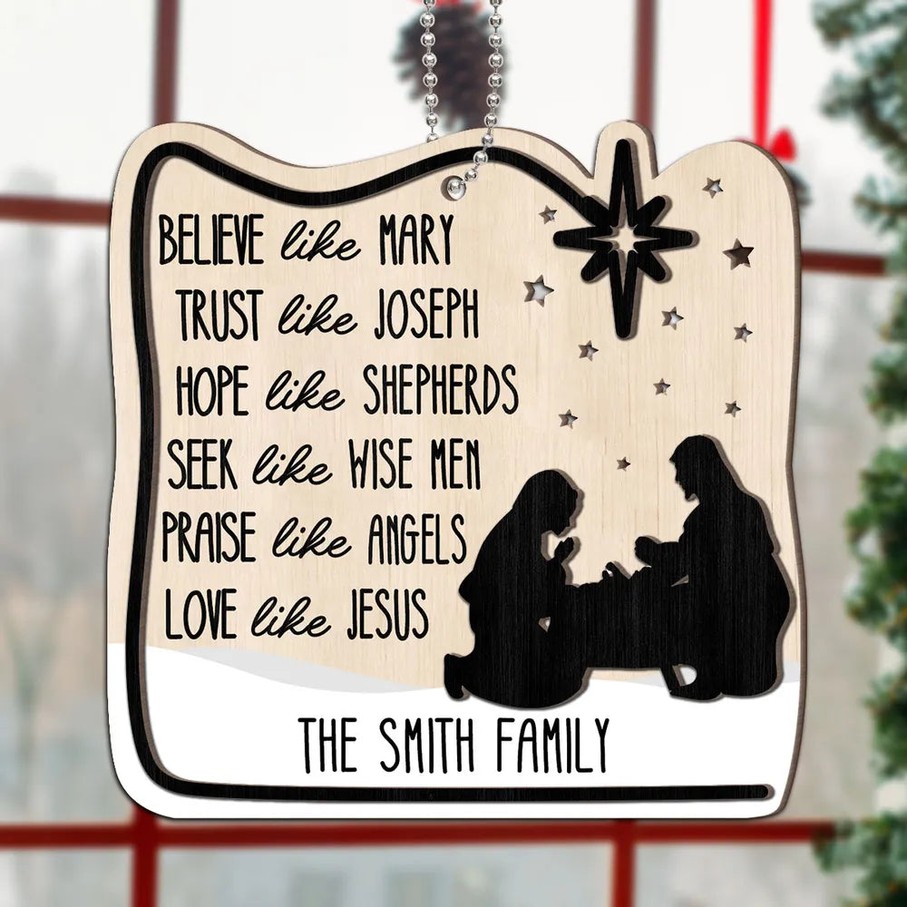 Believe Like Mary Christian Family Personalized Wooden Ornament