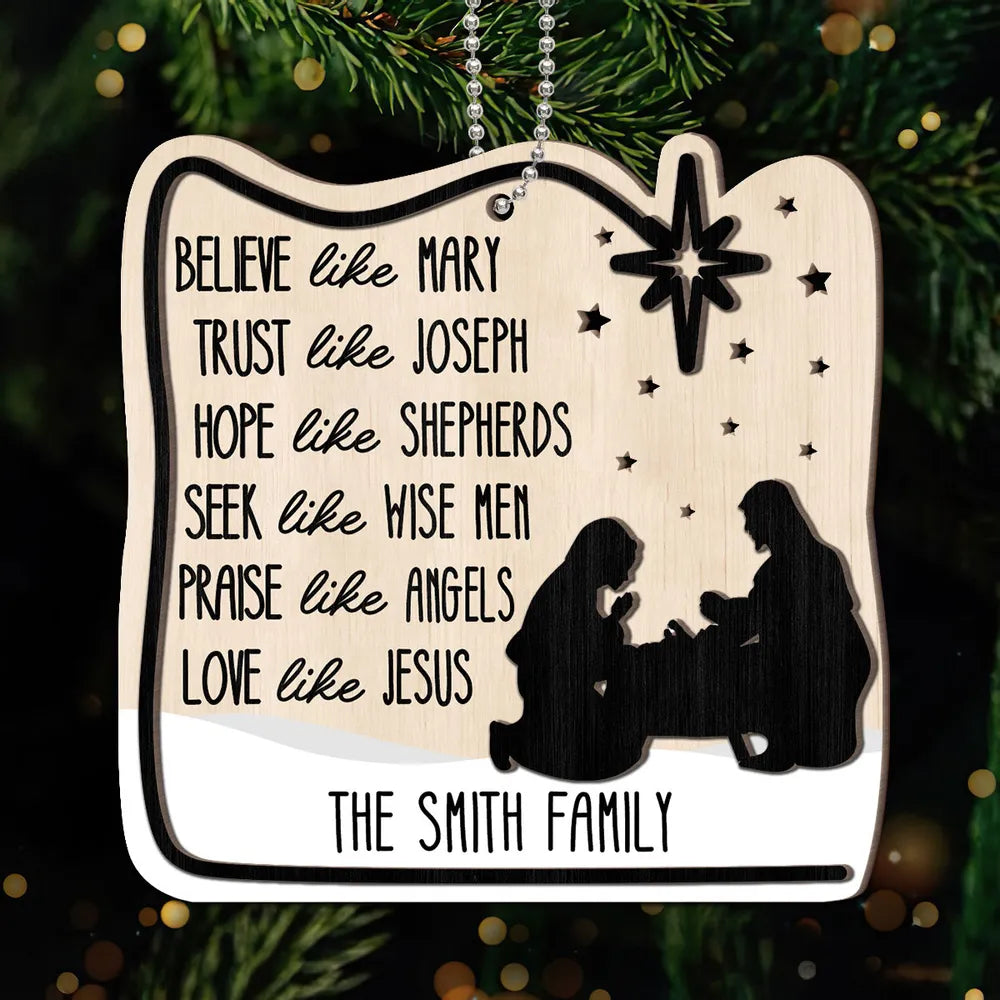 Believe Like Mary Christian Family Personalized Wooden Ornament