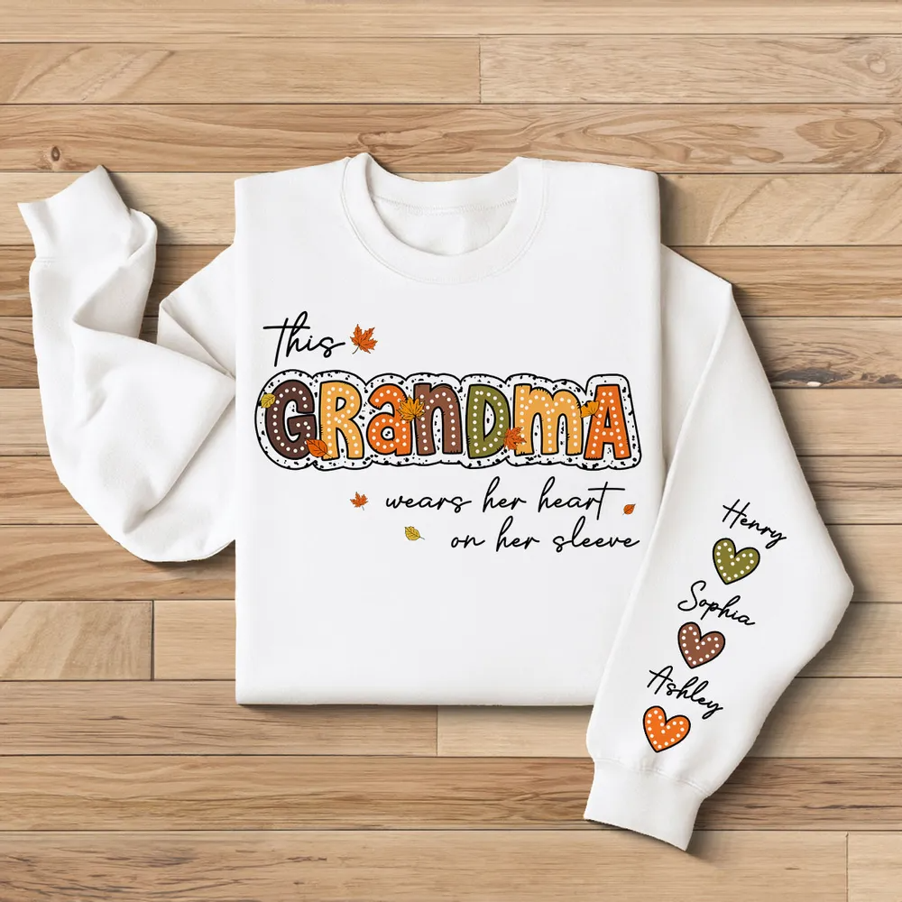 Fall Season This Grandma Wears Her Heart on Her Sleeve Personalized Sleeve Printed Sweatshirt