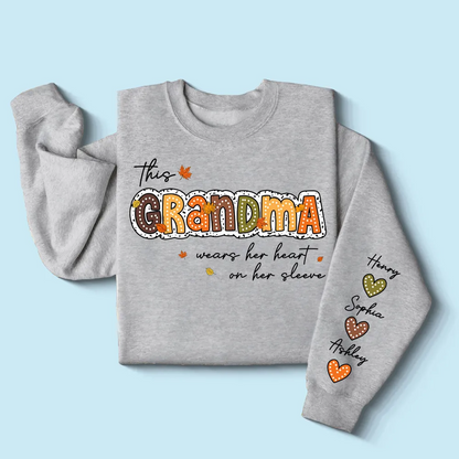 Fall Season This Grandma Wears Her Heart on Her Sleeve Personalized Sleeve Printed Sweatshirt