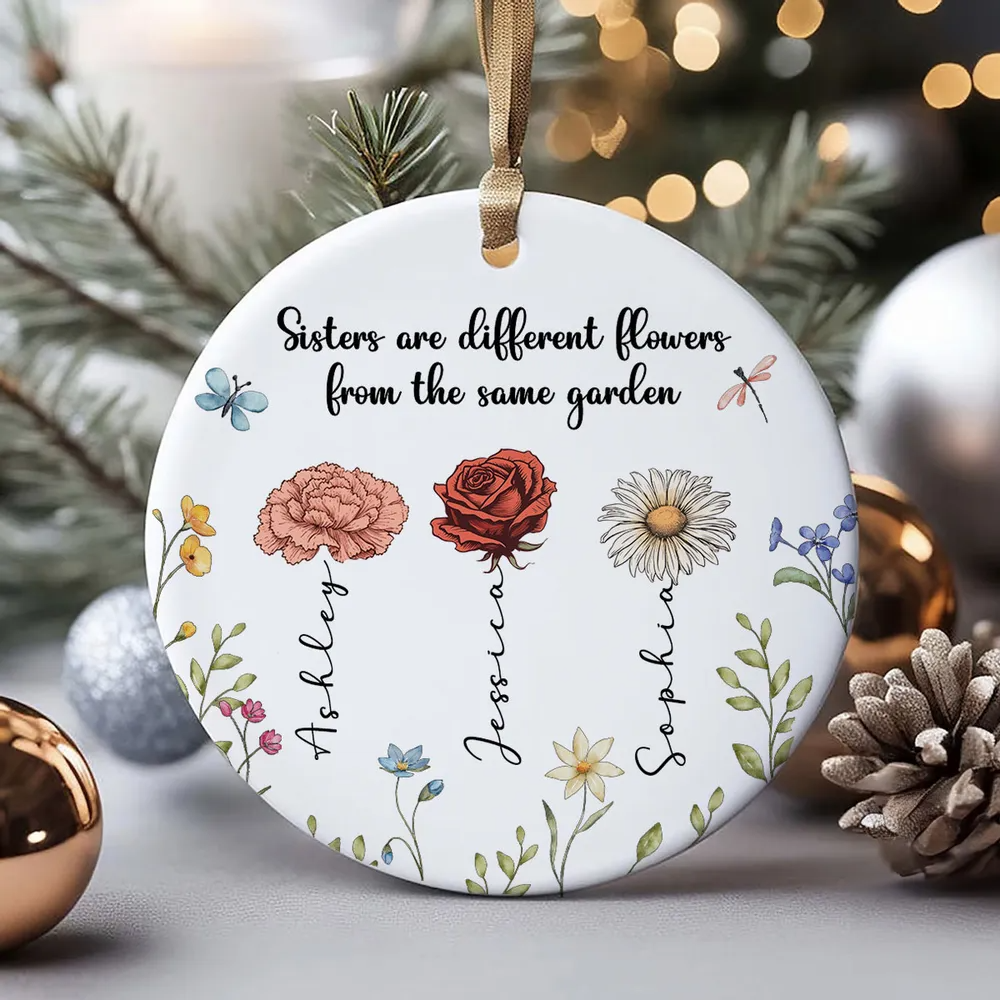 Sisters Are Different Flowers From The Same Garden Personalized Acrylic Ornament, Christmas Gift For Sisters, Siblings, Besties