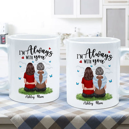Always With You Dad Son Mom Daughter Butterflies Memorial Personalized Mug