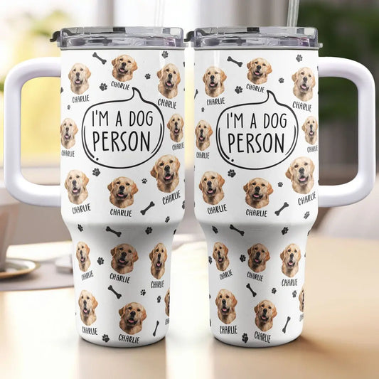 40oz Pet - I'm A Dog Person - Personalized Tumbler - The Next Custom Gift  40oz 40oz Tumbler