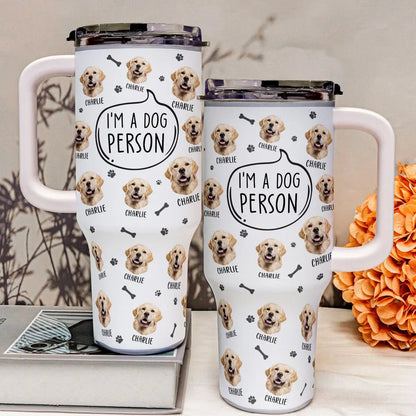 40oz Pet - I'm A Dog Person - Personalized Tumbler - The Next Custom Gift  40oz 40oz Tumbler